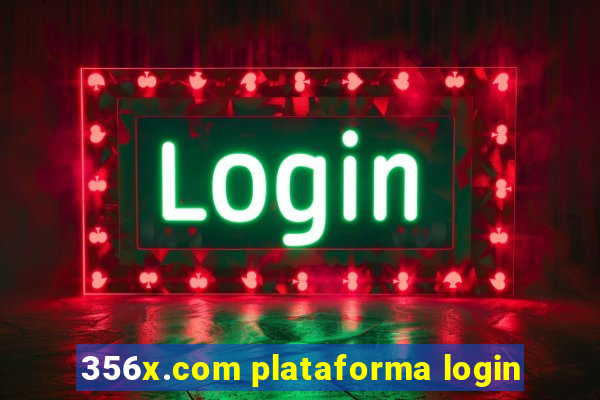 356x.com plataforma login